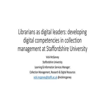 UKSG Conference 2017 Breakout - Librarians as digital leaders: developing dig...