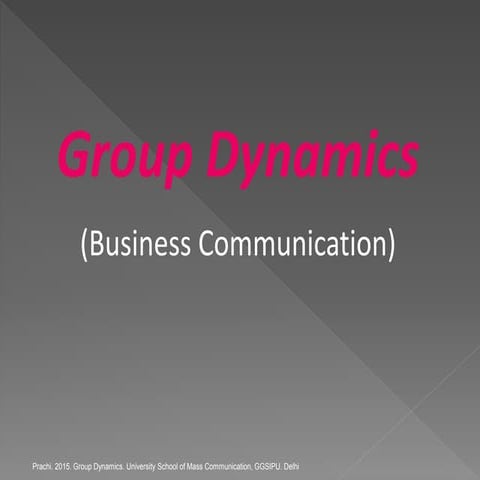 Group dynamics in Business Communication