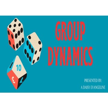 Unit IV: Community Group Work: Group Dynamics