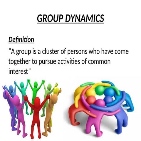 Group Dynamics  & Theories of Group Formation