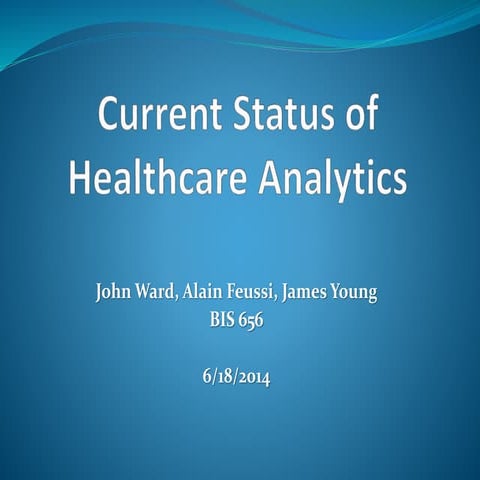 Current Status of Healthcare Analytics