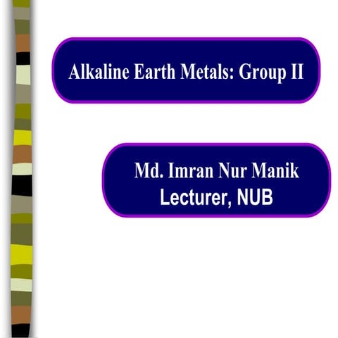 Chemistry  of Alkaline Earth  Metals MANIK