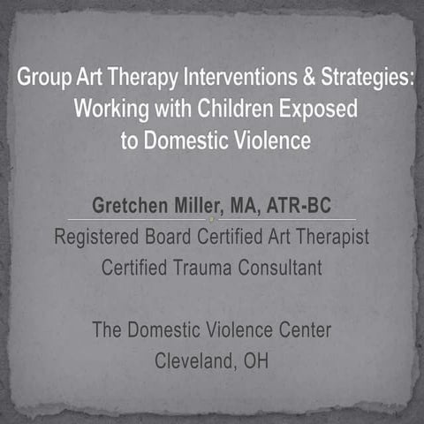 Group Art Therapy Interventions & Strategies: Working with Children Exposed t...