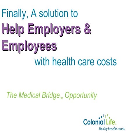 Side By Side Group Medical Bridge 1 0 Vs Colonial Life Medical Bridge ...