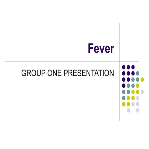 Approach to history taking in a patient with fever | PPTX