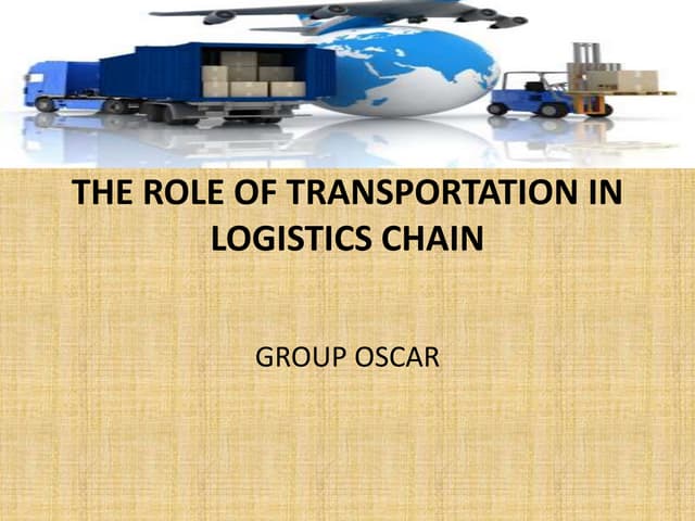 THE ROLE OF TRANSPORTATION IN LOGIS...