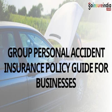 group personal accident insurance policy Guide for Businesses.pptx