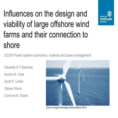 Influences on the Design and Viability of Large Offshore Wind Farms and their...