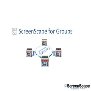 ScreenScape for Groups