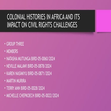 GROUP THREE PRESENTATION.pptx colonial histories and impact on civil rights