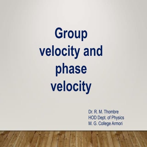 Group velocity and phase velocity
