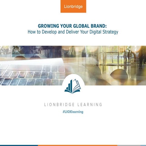 Growing your Global Brand: Lionbridge Webinar
