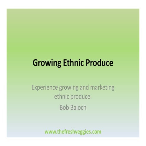 Growing Ethnic Produce 