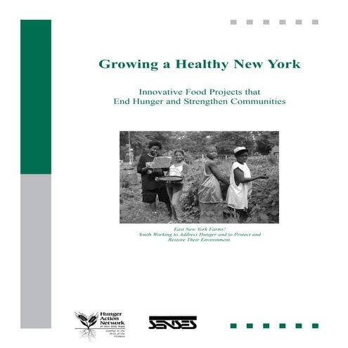 Growing a Healthy New York: Innovative Food Projects that End Hunger and Stre...