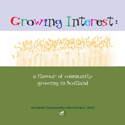 Growing Interest: a flavour of community growing in Scotland