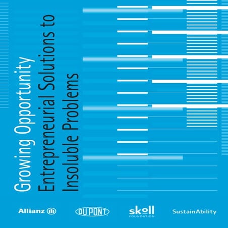 Growing Opportunity: Entrepreneurial Solutions to Insoluble Problems