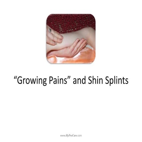 Growing Pains and Shin Splints