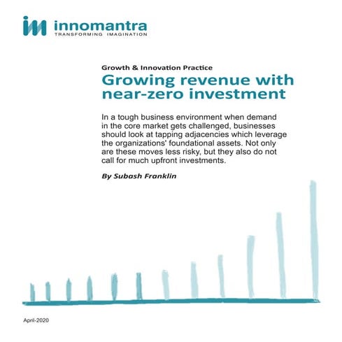 Growing Revenue with Near-Zero Investment - GROWTH INNOVATION | PDF