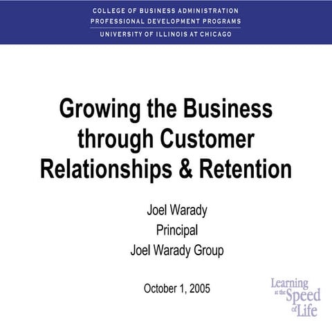 Growing The Business Through Customer Relationships & Retention