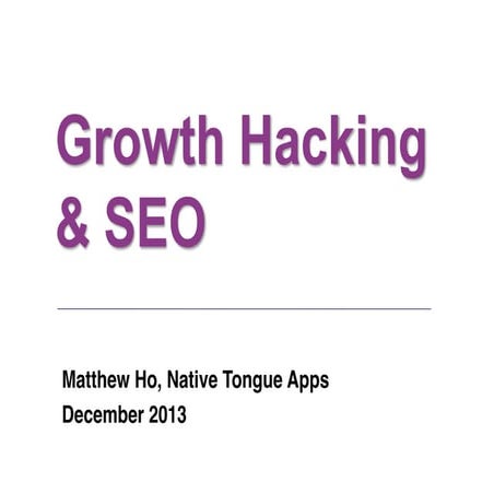 Growth Hacking - Case Studies & Principles