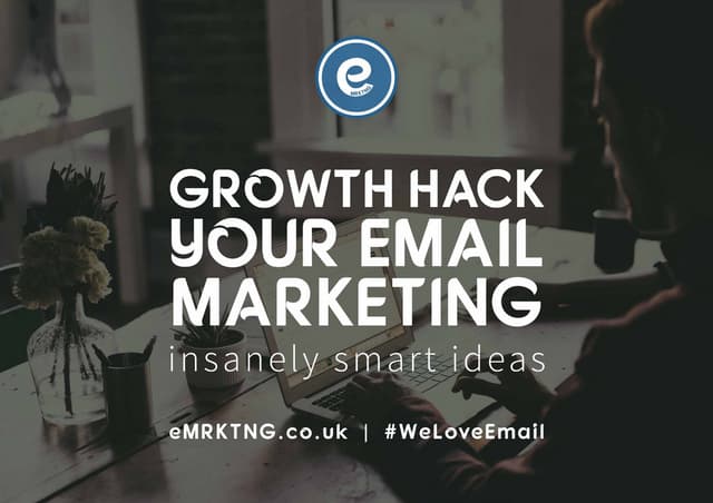 Growth hack-your-email-marketing
