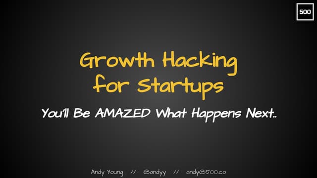 Growth Hacking for Startups