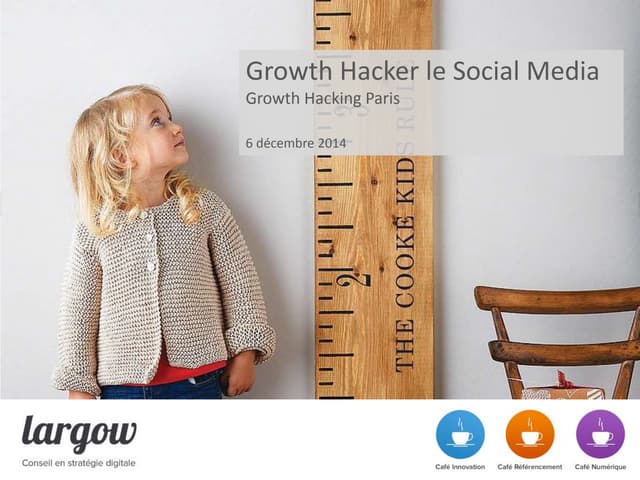 Growth Hacker le Social Media - Growth Hacking Paris 10