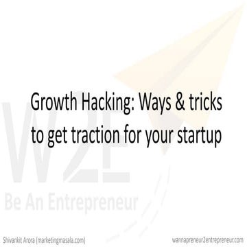 Growth Hacking: Ways & tricks to get traction for your startup