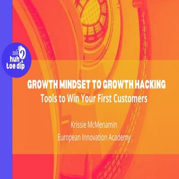 Growth-mindset-growth-hacking_EIA-Portugal_pptx.pptx