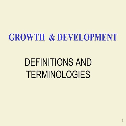 Growth and development