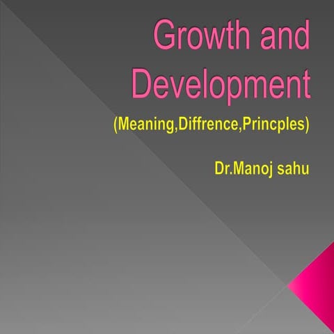 Growth and development