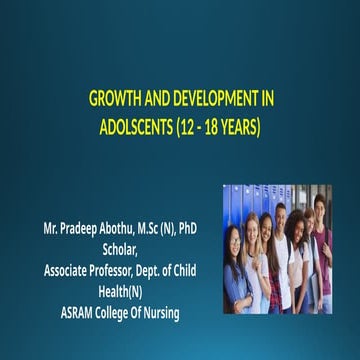 GROWTH  AND  DEVELOPMENT ADOLSCENTS.pptx