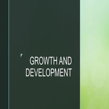 Growth and development complete (1) (1).pptx