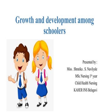 Growth and development of schoolers ppt   copy