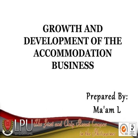 Growth and development of the accommodation business