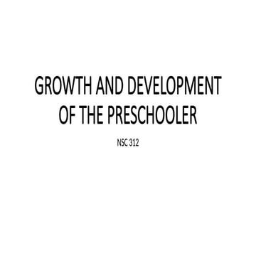 GROWTH AND DEVELOPMENT OF THE PRESCHOOLER - MEDICAL-SURGICAL NURSING.pptx