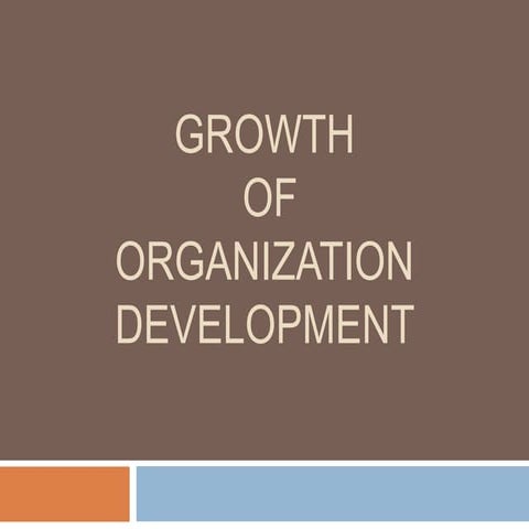Growth and relevance of OD