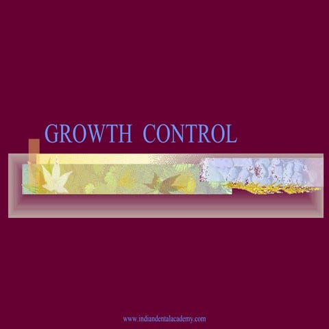 Growth  control 2