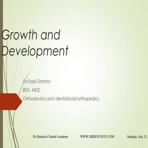 GROWTH AND DEVELOPMENT IN ORTHODONTICS