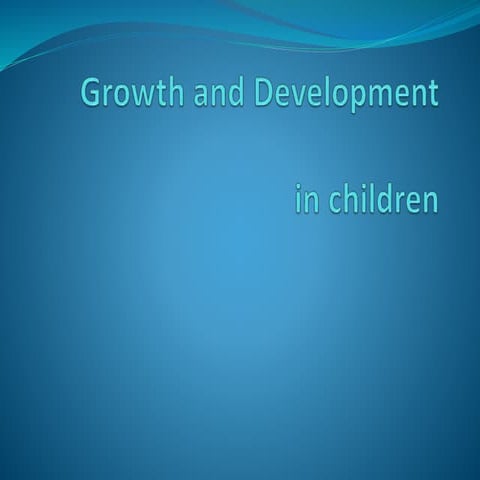 Growth, Development, and Behavior in children.pptx