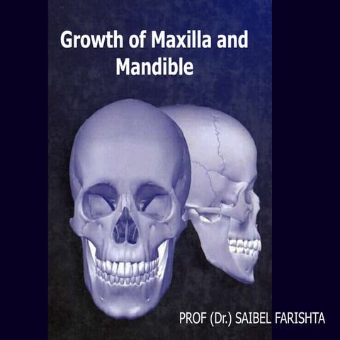 Growth & Development of Maxilla