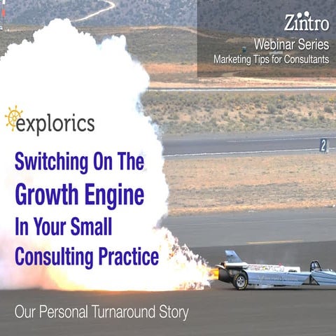 Switching On the Growth Engine in Your Small Consulting Practice
