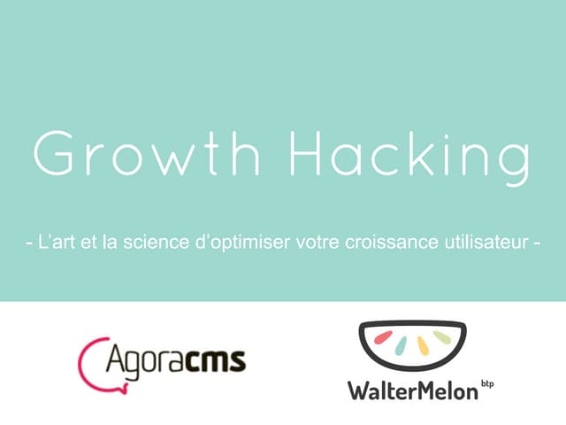 Growth Hacking - Agora CMS