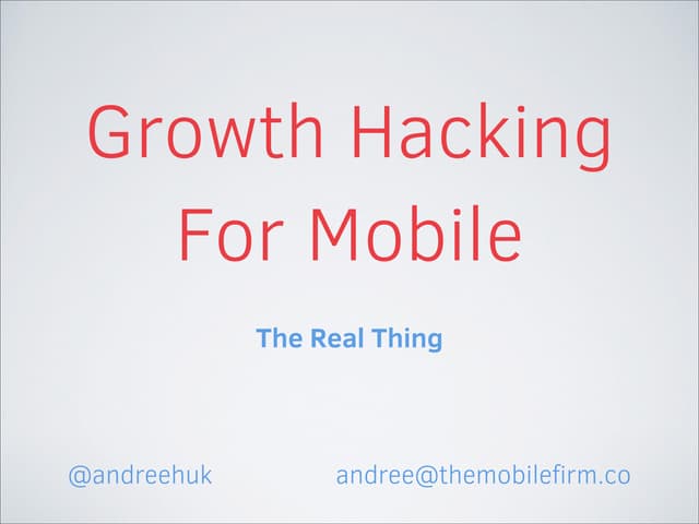 Growth Hacking For Mobile - Hack 2 Validate & Hack 2 Grow
