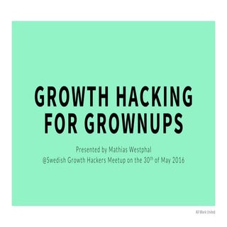 Growth Hacking For Grownups @ Absolut