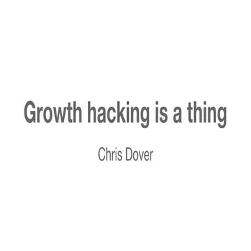 Growth hacking is a thing (1)