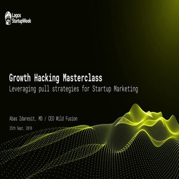 Growth Hacking Masterclass | Lagos Startup Week