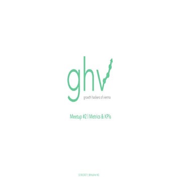 Growth Hackers of Vienna - Meetup #2  Part1&2