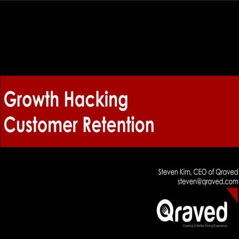 Growth hacking retention - Qraved CEO, Steven Kim