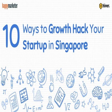 10 Ways to Growth Hack Your Startup in Singapore